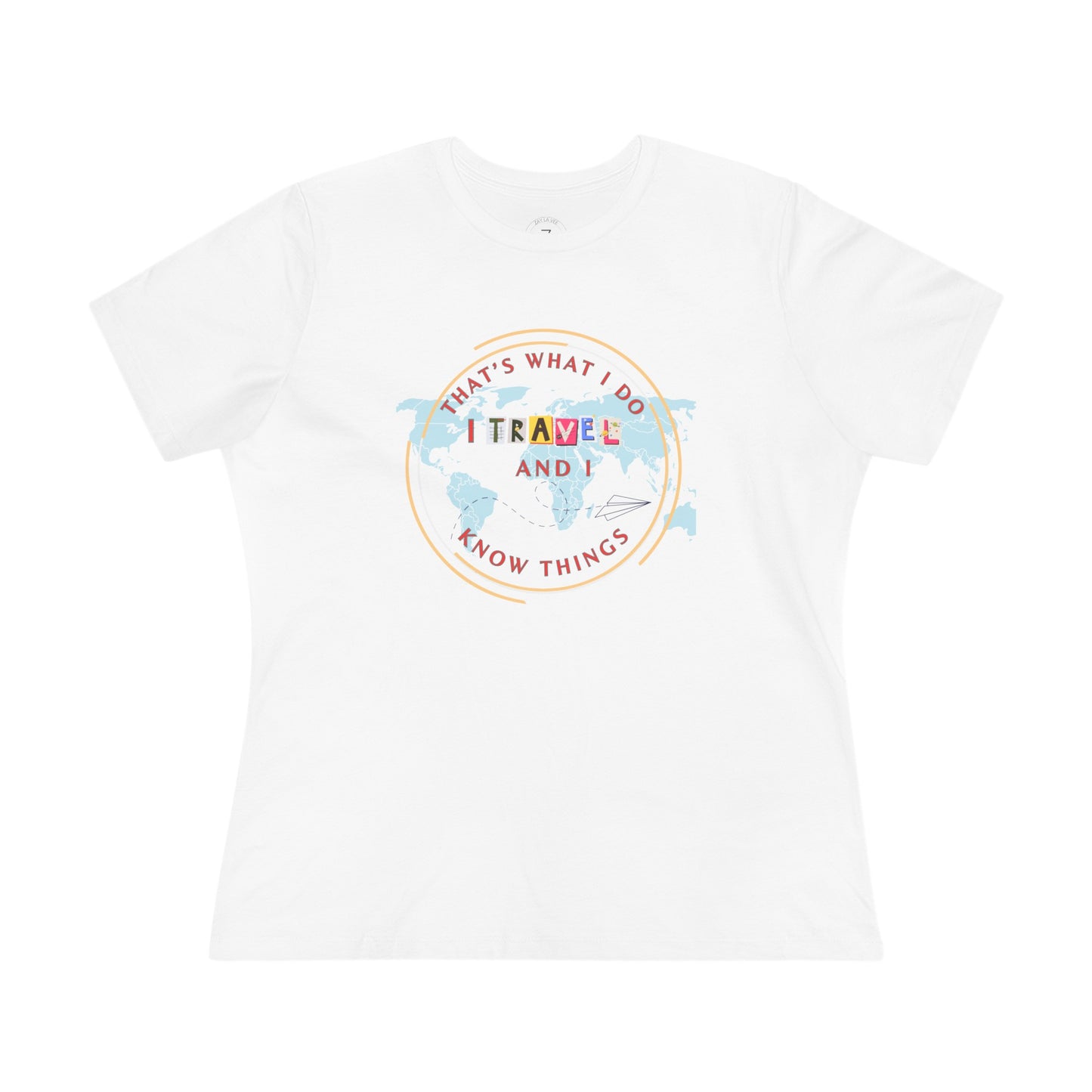 I Travel and Know Things - Women's Travel T-Shirt