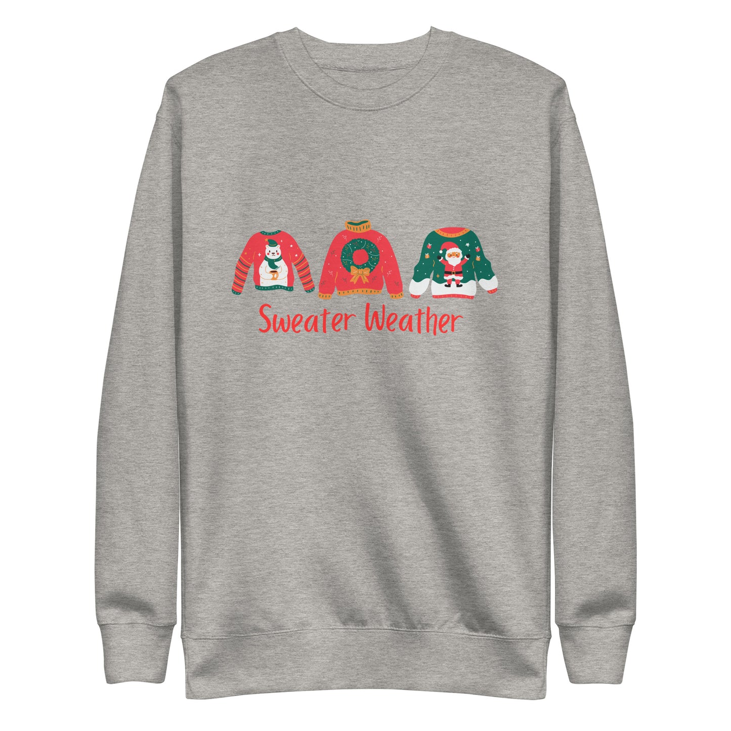 Sweater Weather-Unisex Sweatshirt