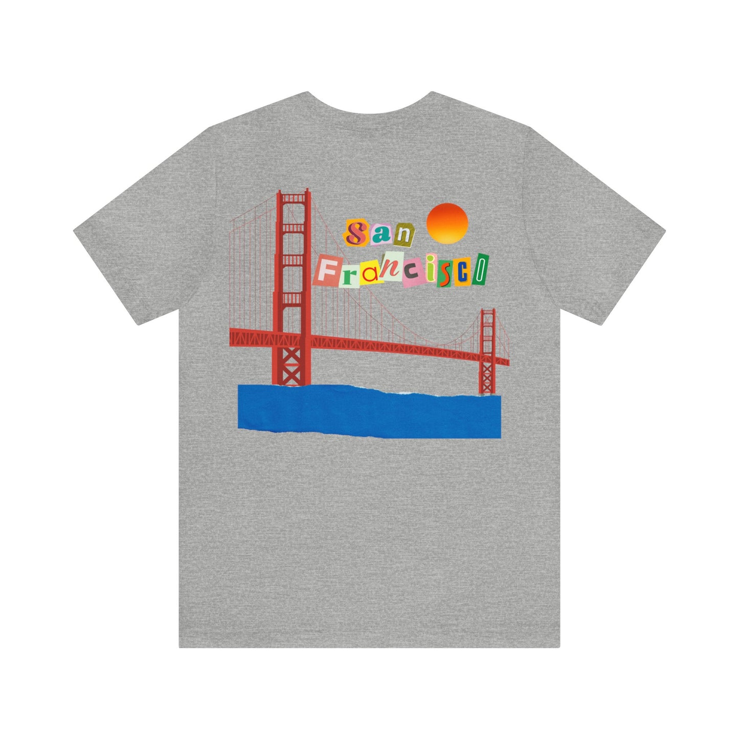 San Francisco- Unisex T-Shirt (Back Print)