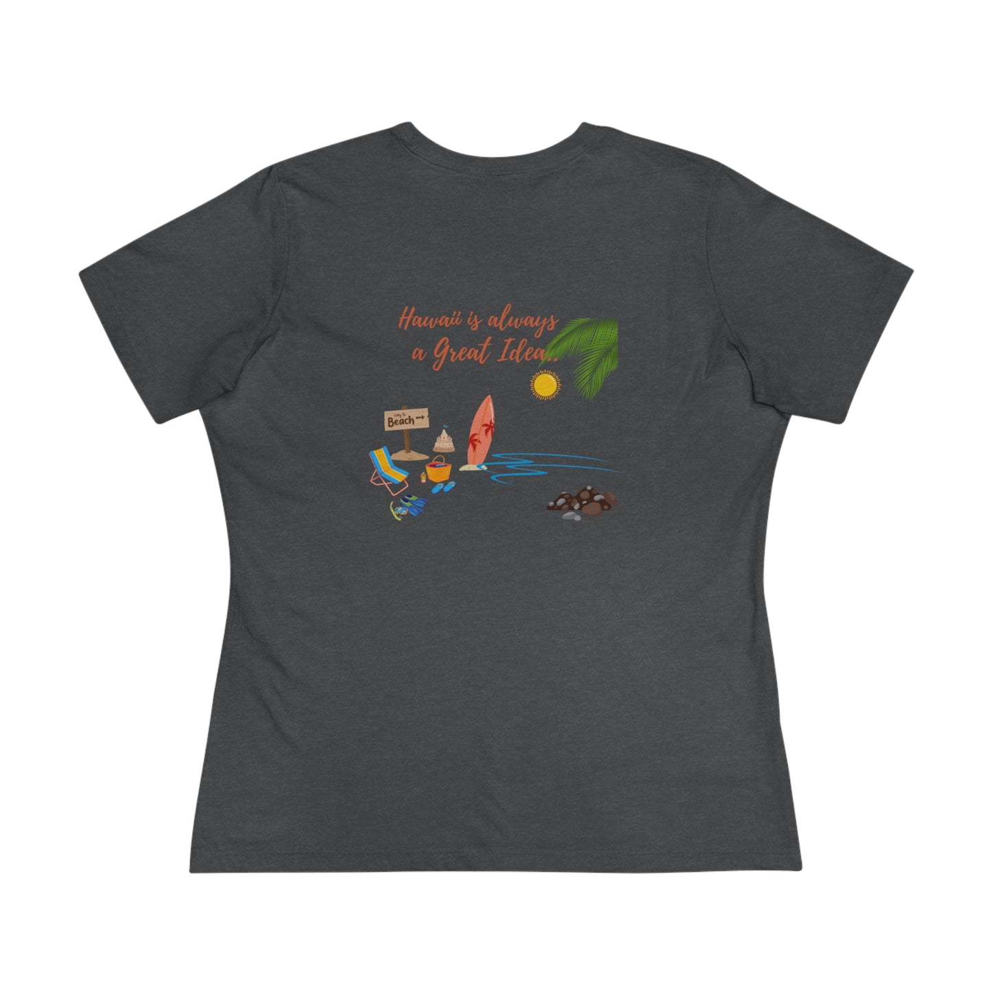 Hawaii Idea- Women's T-Shirt