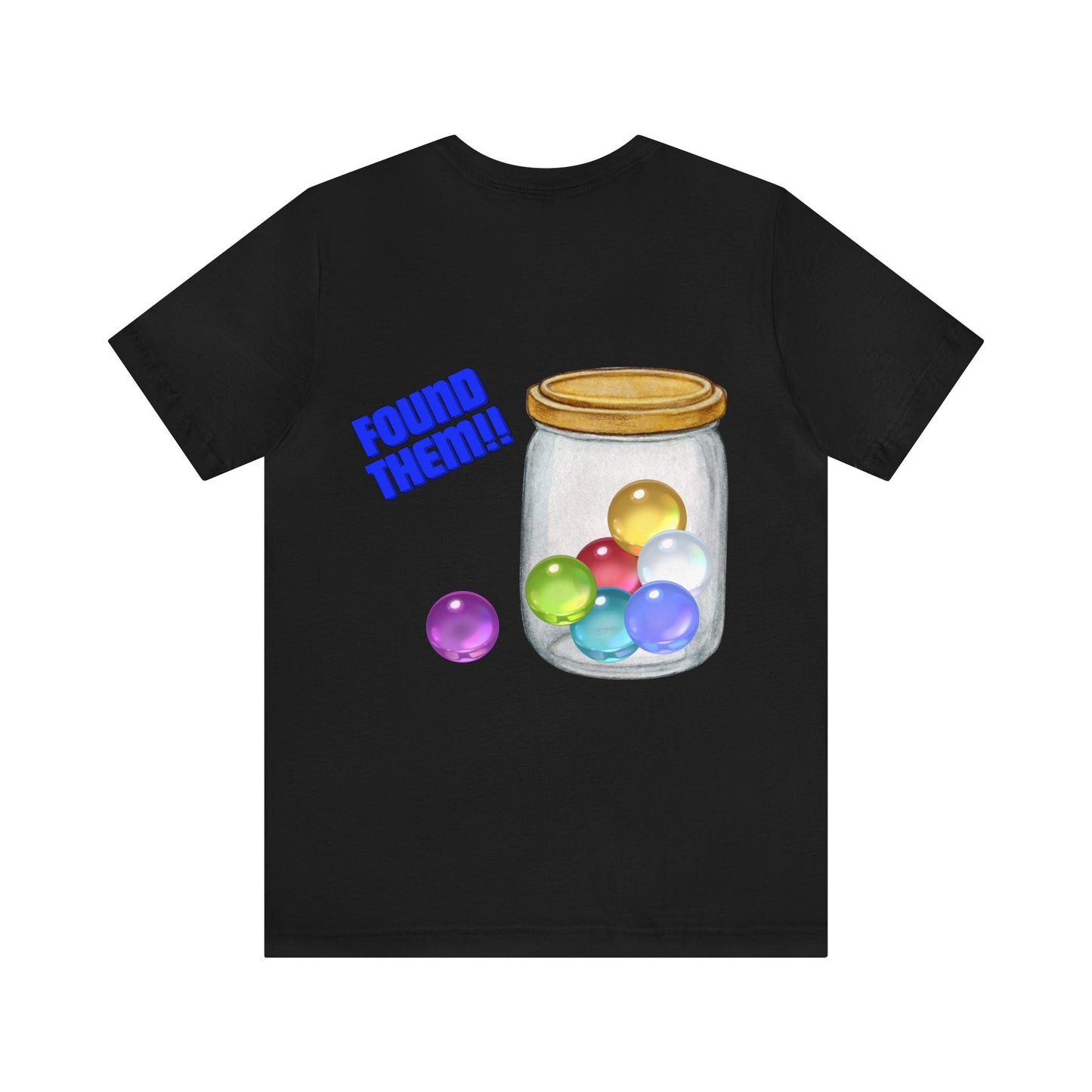 Found Marbles- Unisex T-Shirt (back print)