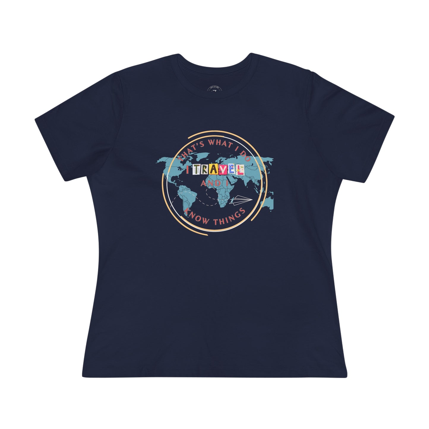 I Travel and Know Things- Women's T-Shirt