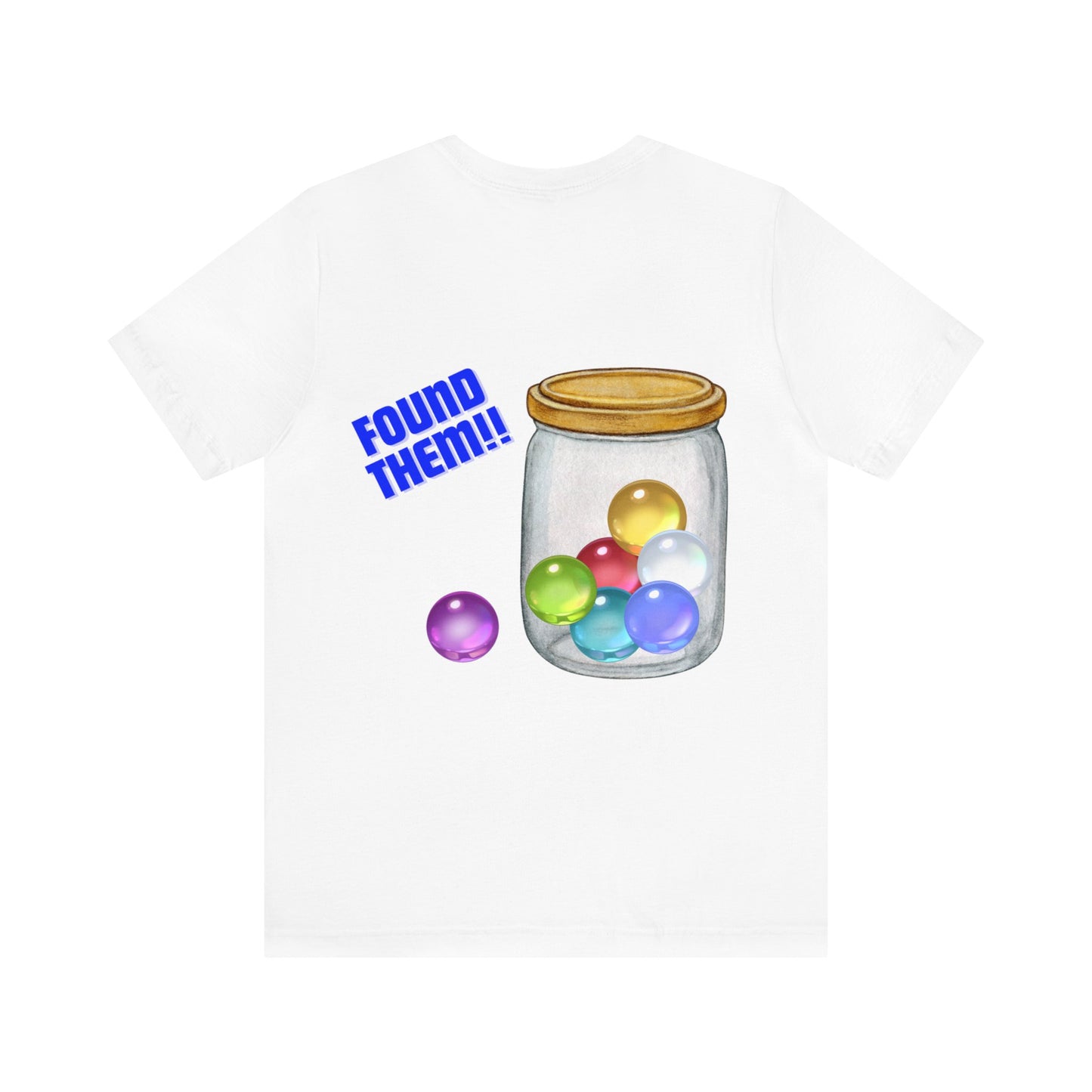 Found Marbles- Unisex T-Shirt (back print)