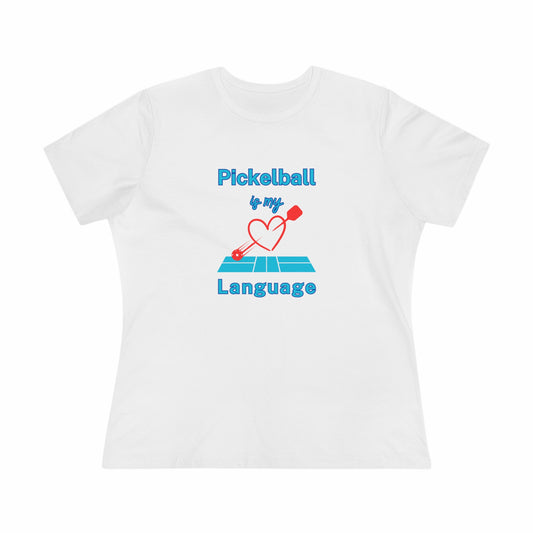 Pickleball Love Language- Women's T-Shirt