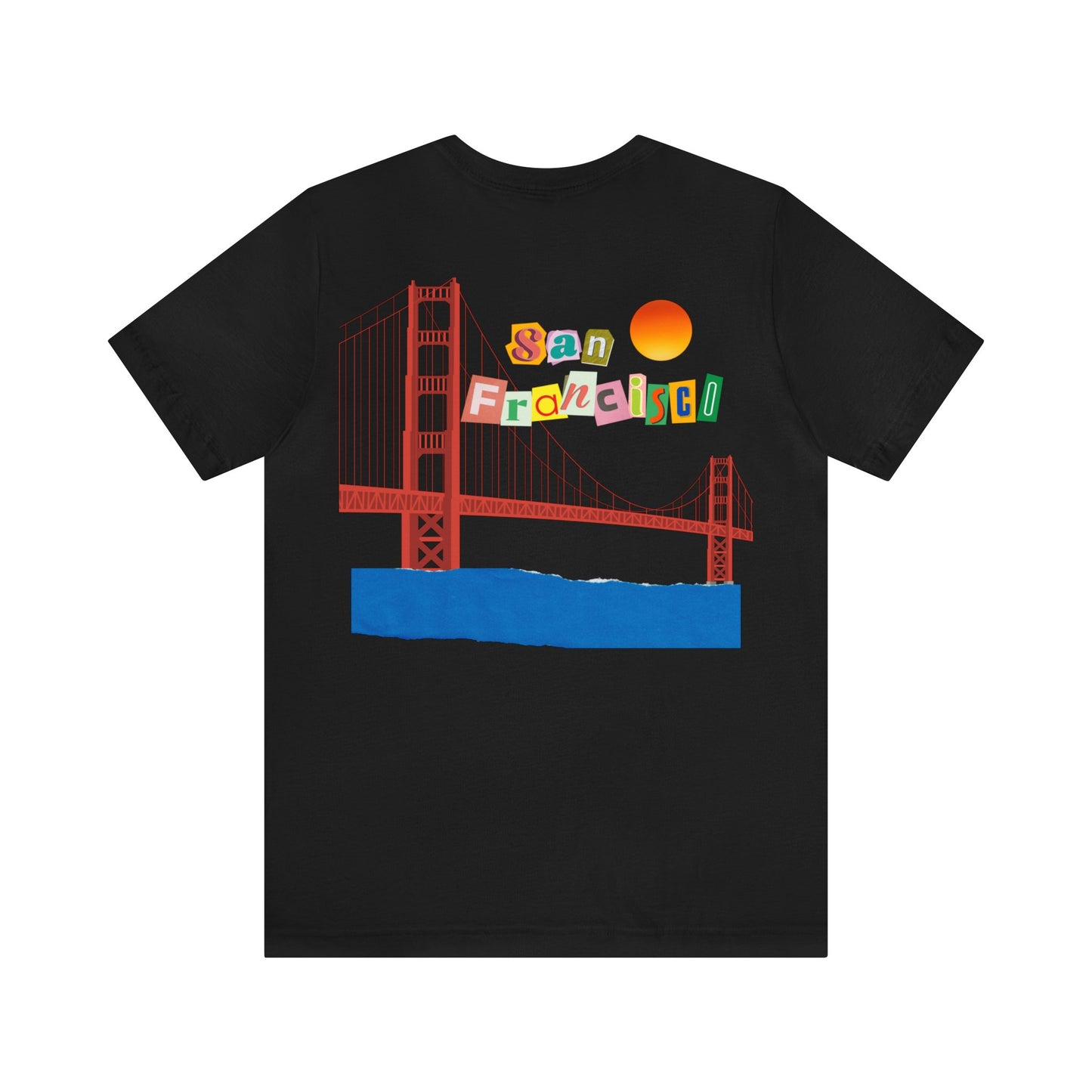 San Francisco- Unisex T-Shirt (Back Print)