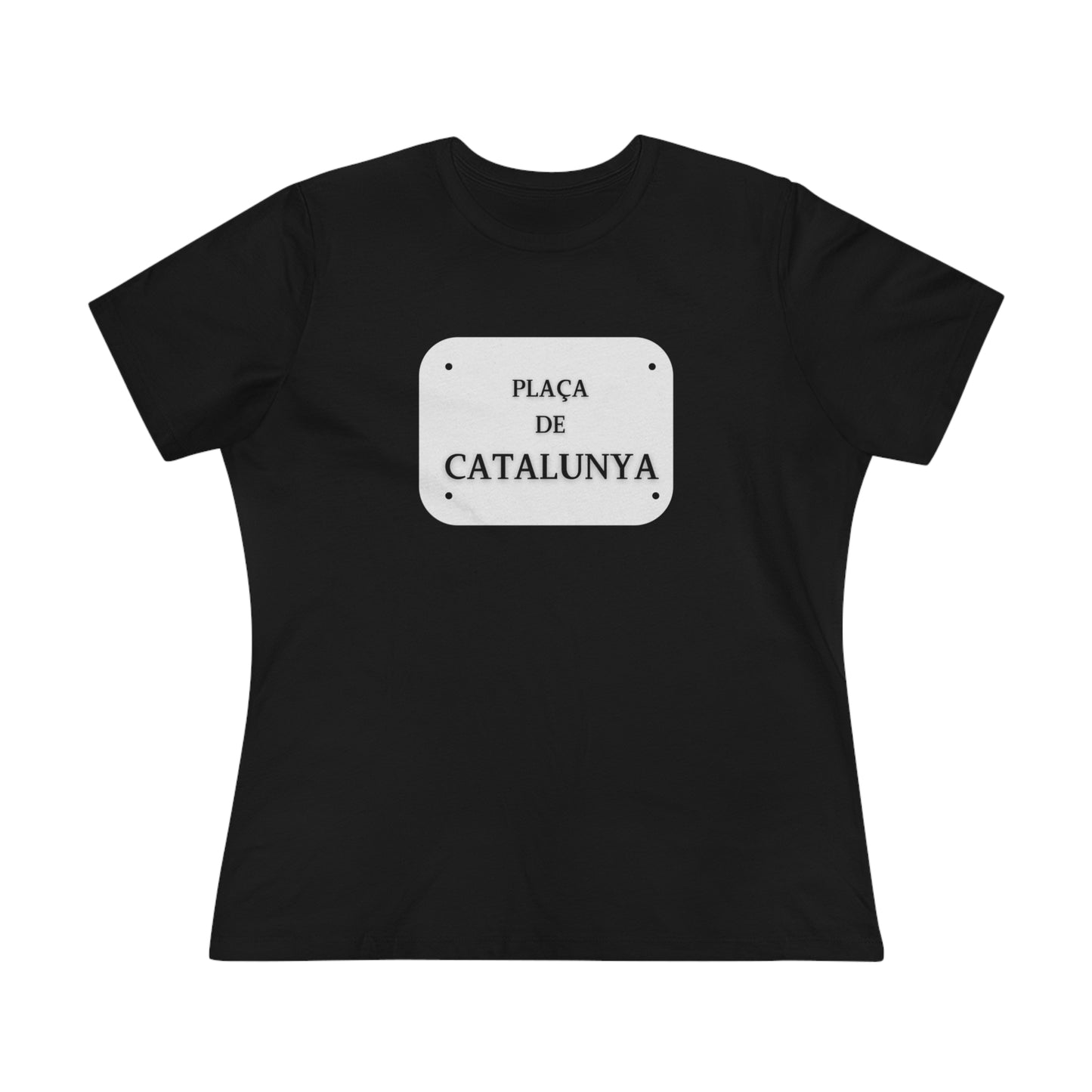 Barcelona Placa de Catalunya- Women's T-Shirt