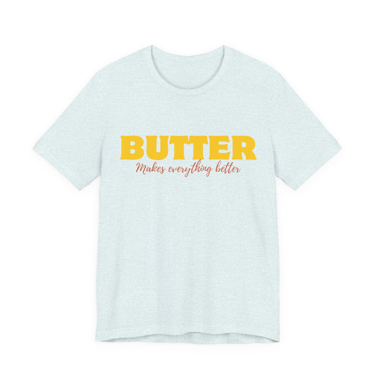 Butter Makes Everything Better Tee, view 7