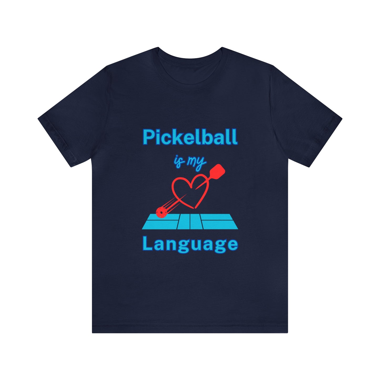 Pickleball Love Language- Unisex T-Shirt