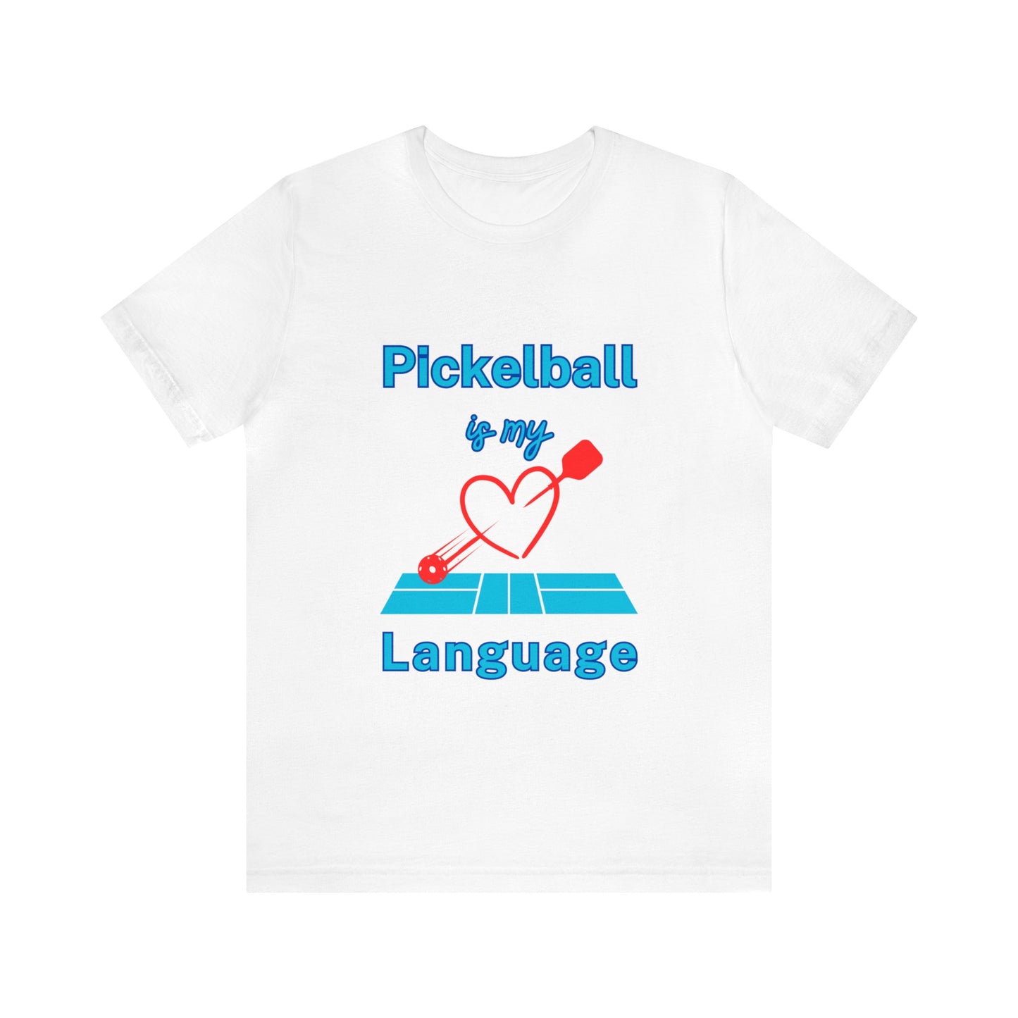 Pickleball Love Language- Unisex T-Shirt