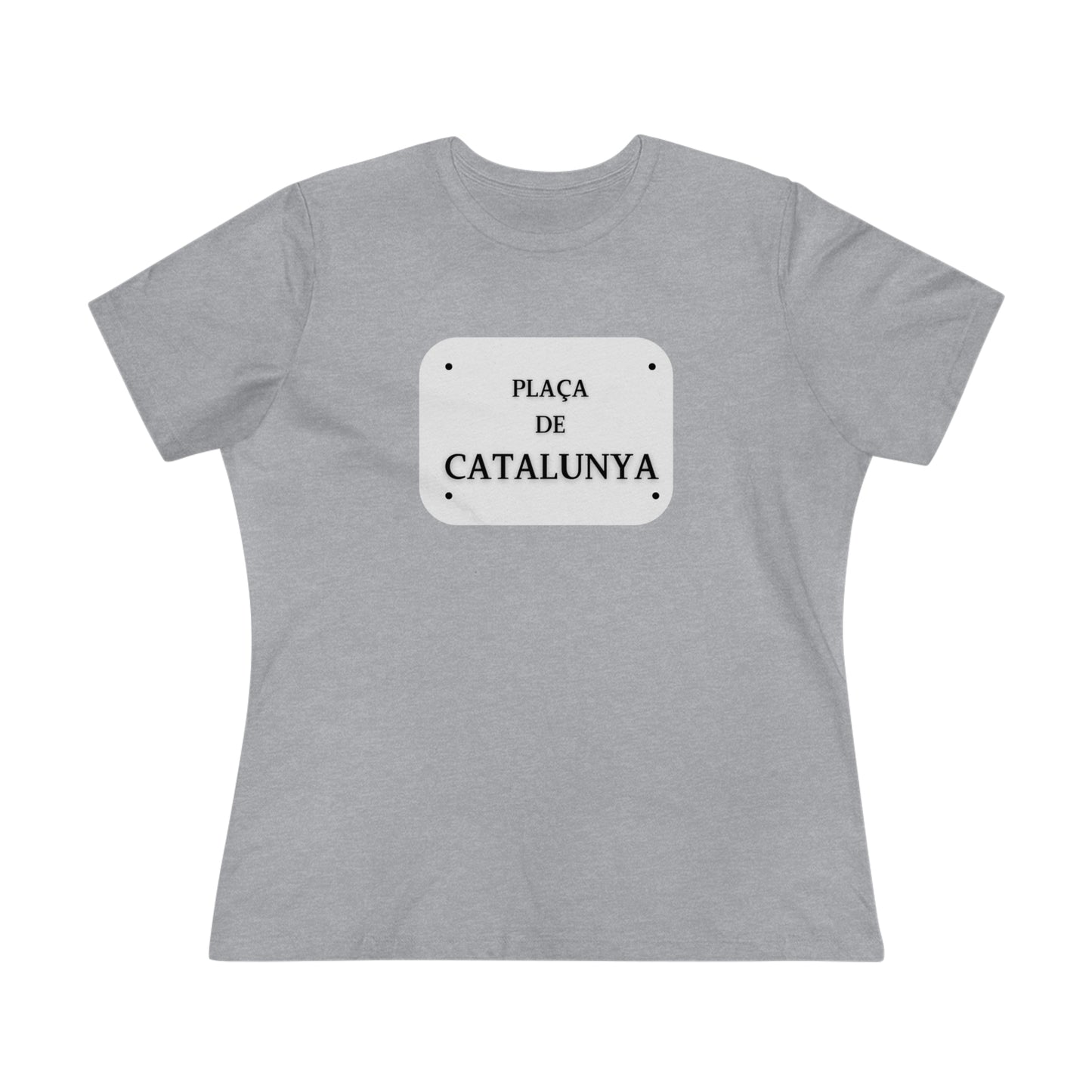 Barcelona Placa de Catalunya- Women's T-Shirt