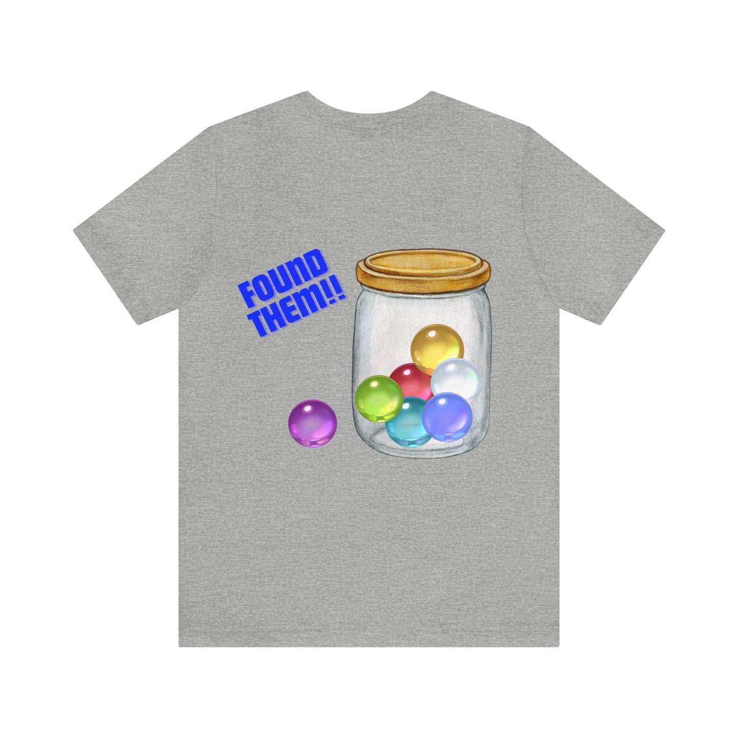 Found Marbles- Unisex T-Shirt (back print)