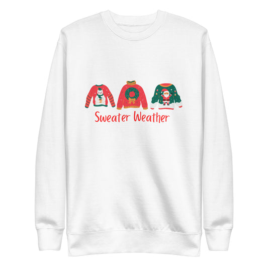 Sweater Weather-Unisex Sweatshirt